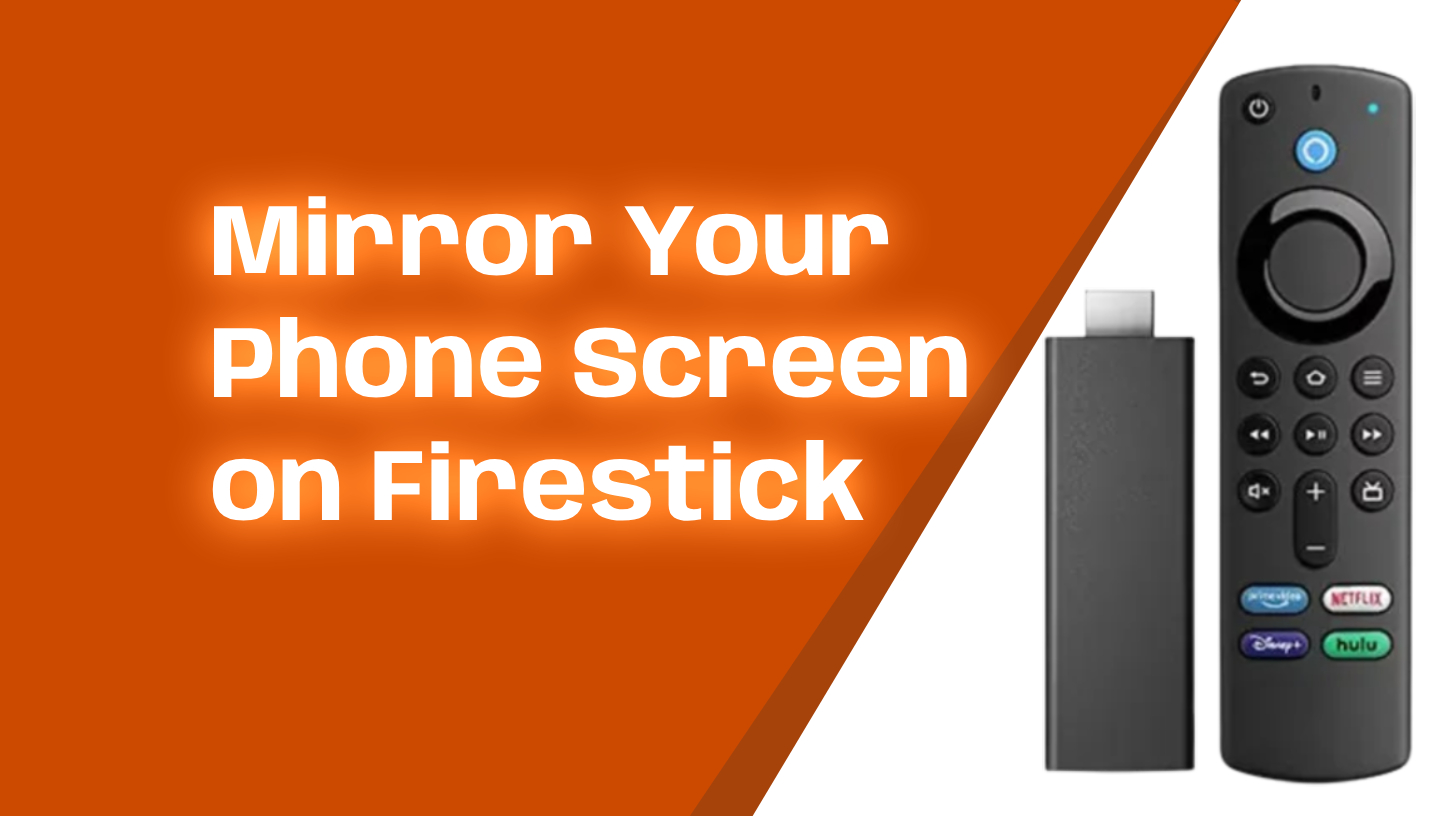 How to Mirror Your Phone Screen on Firestick A Simple Tutorial